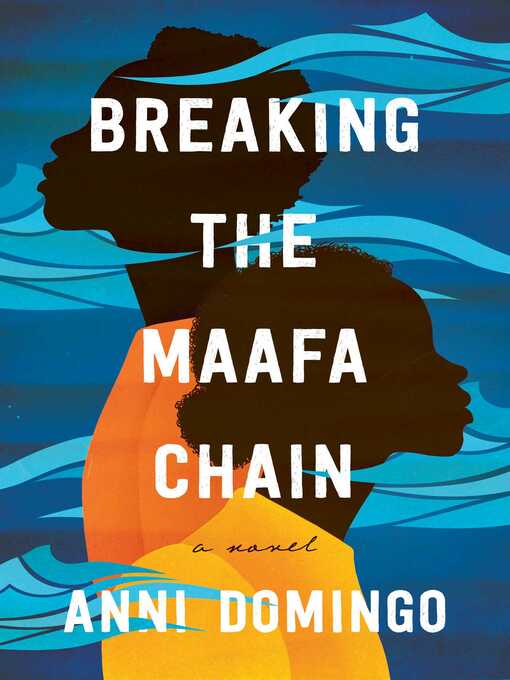 Title details for Breaking the Maafa Chain by Anni Domingo - Available